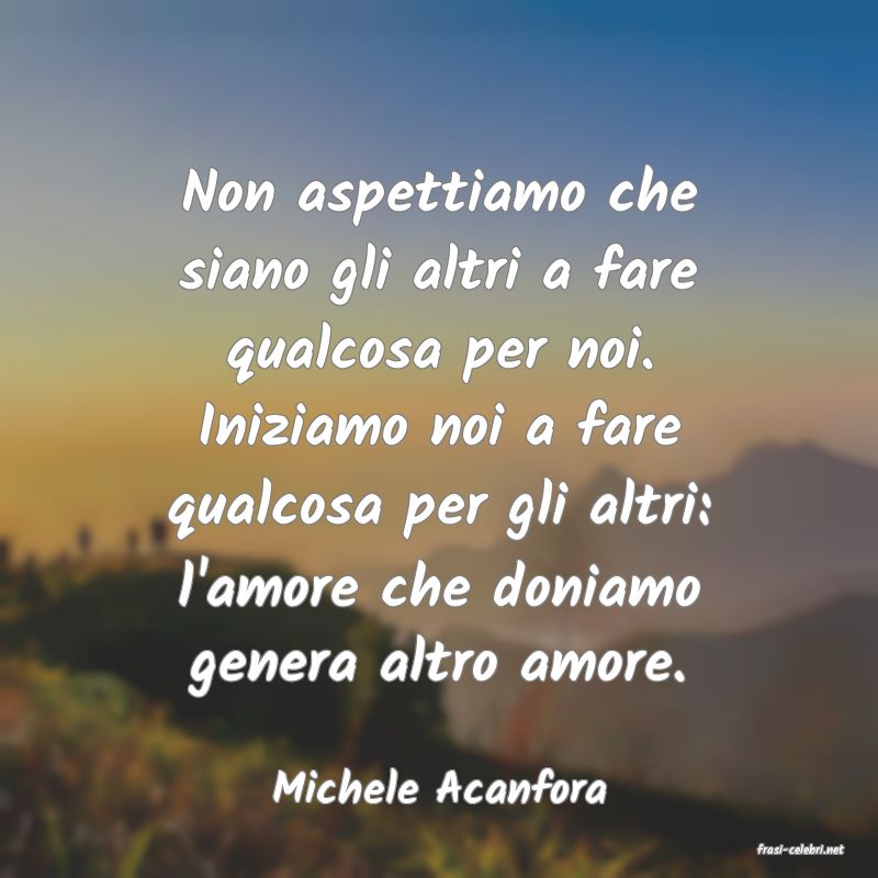 frasi di Michele Acanfora