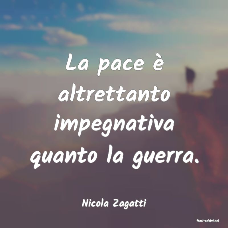 frasi di Nicola Zagatti