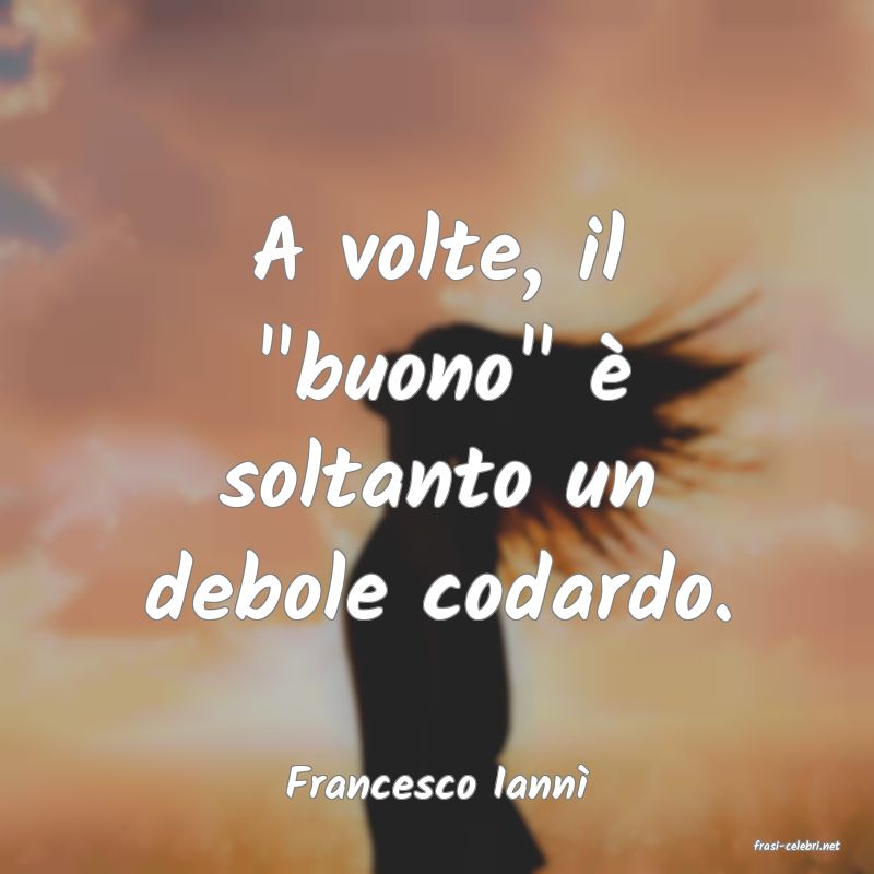 frasi di Francesco Iann