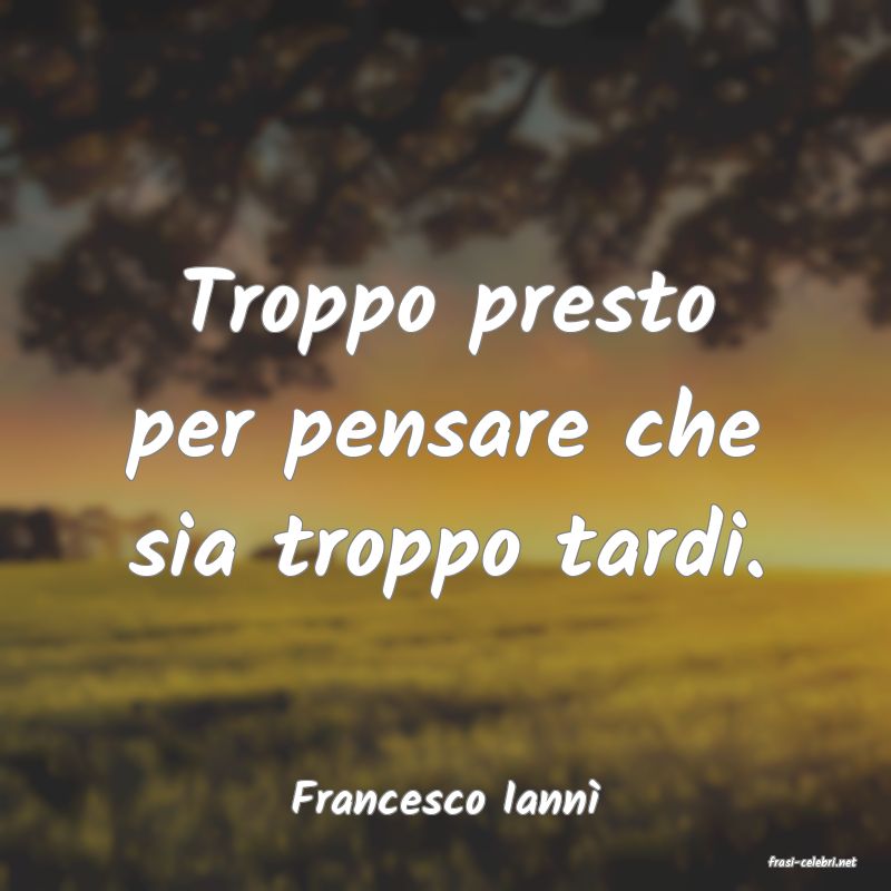 frasi di Francesco Iann