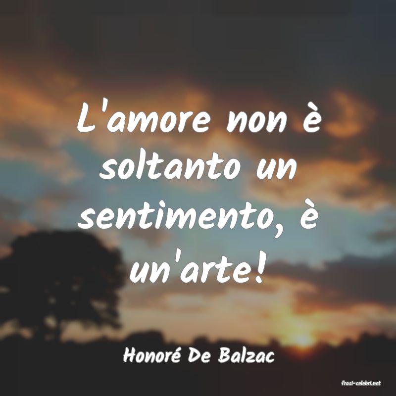 frasi di Honor� De Balzac