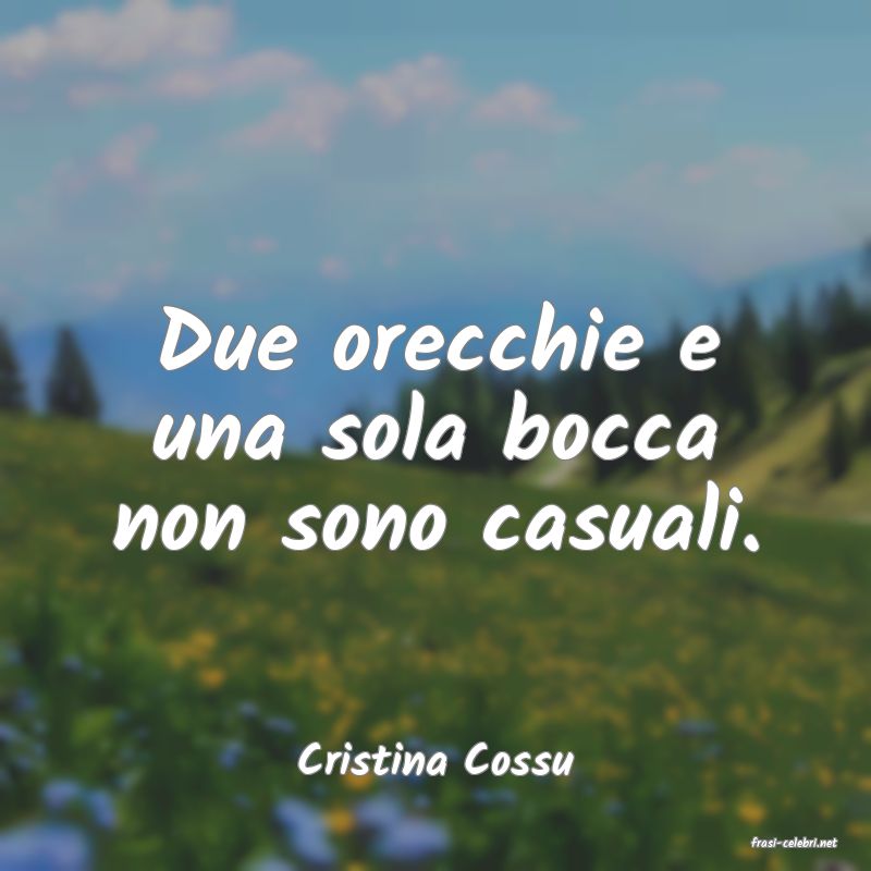 frasi di  Cristina Cossu
