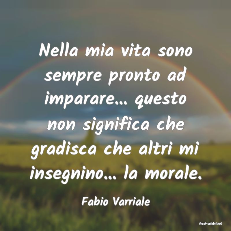 frasi di  Fabio Varriale
