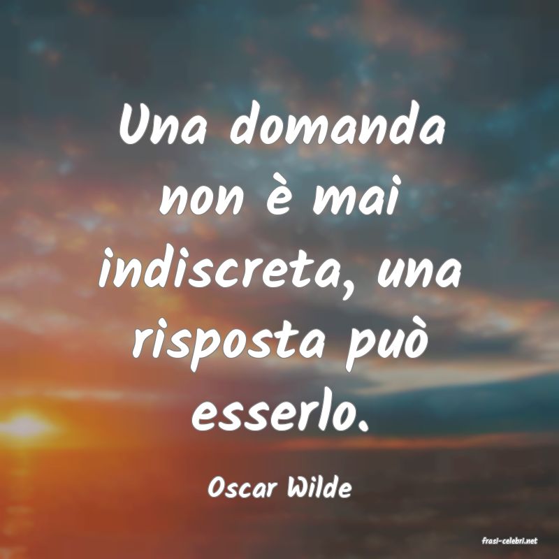 frasi di  Oscar Wilde
