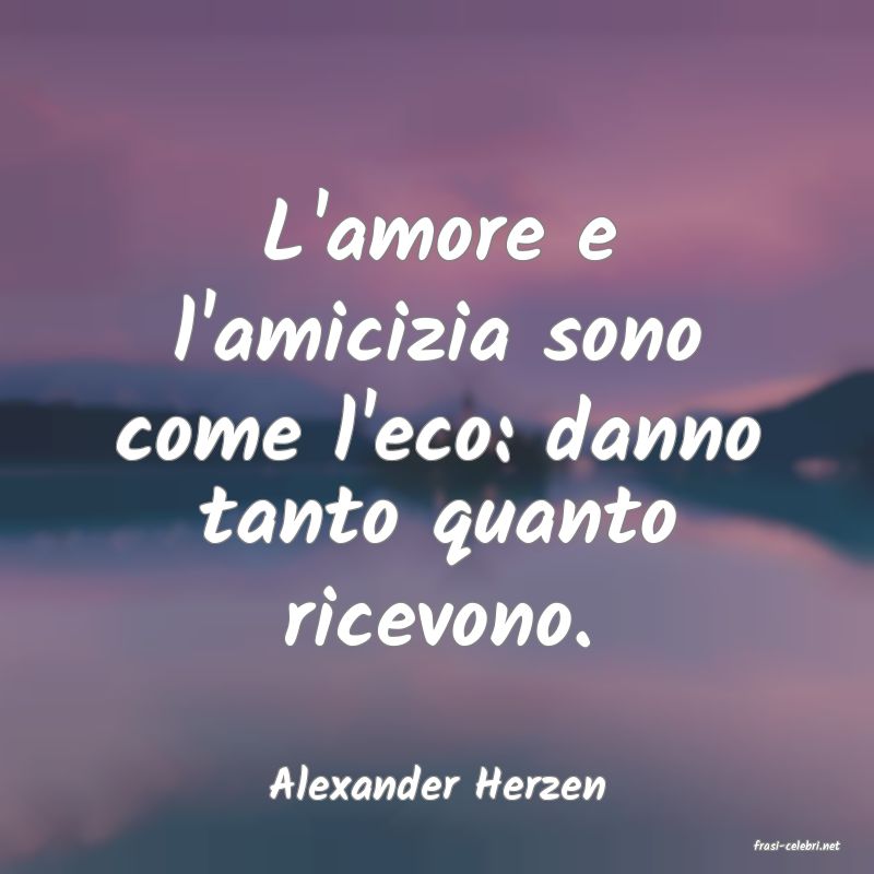 frasi di Alexander Herzen