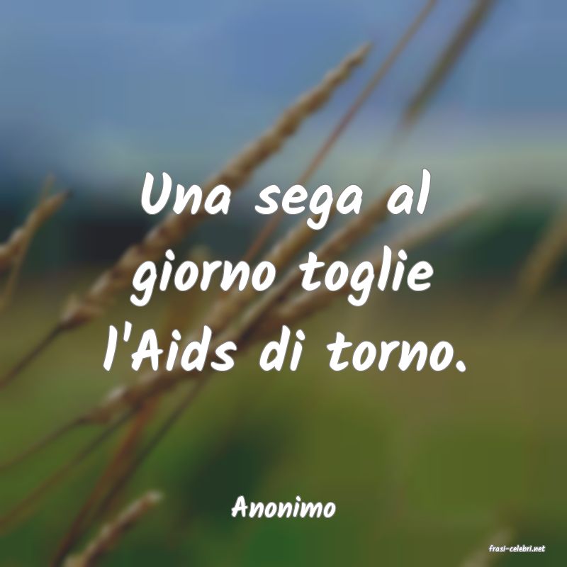 frasi di Anonimo