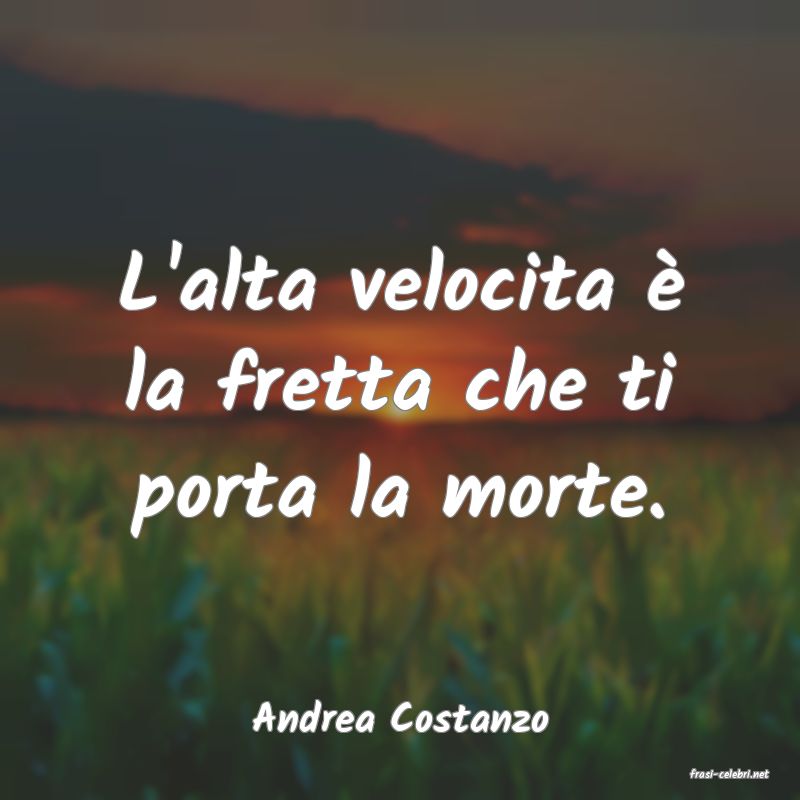 frasi di Andrea Costanzo