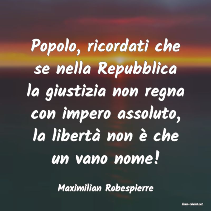 frasi di Maximilian Robespierre