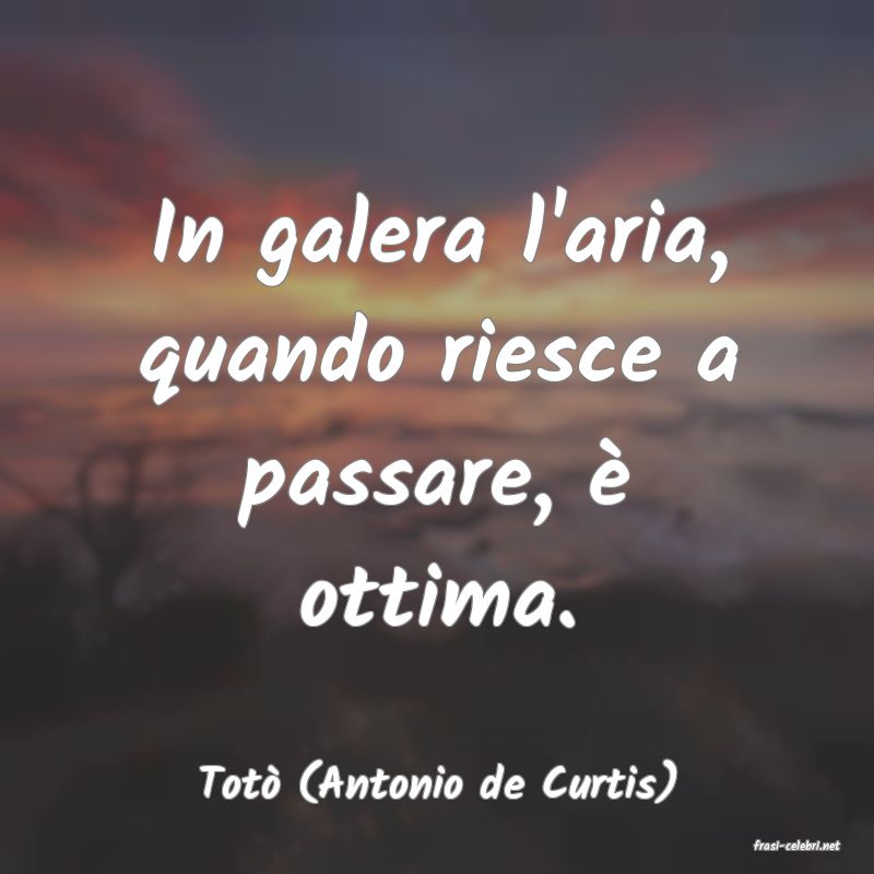 frasi di Tot (Antonio de Curtis)