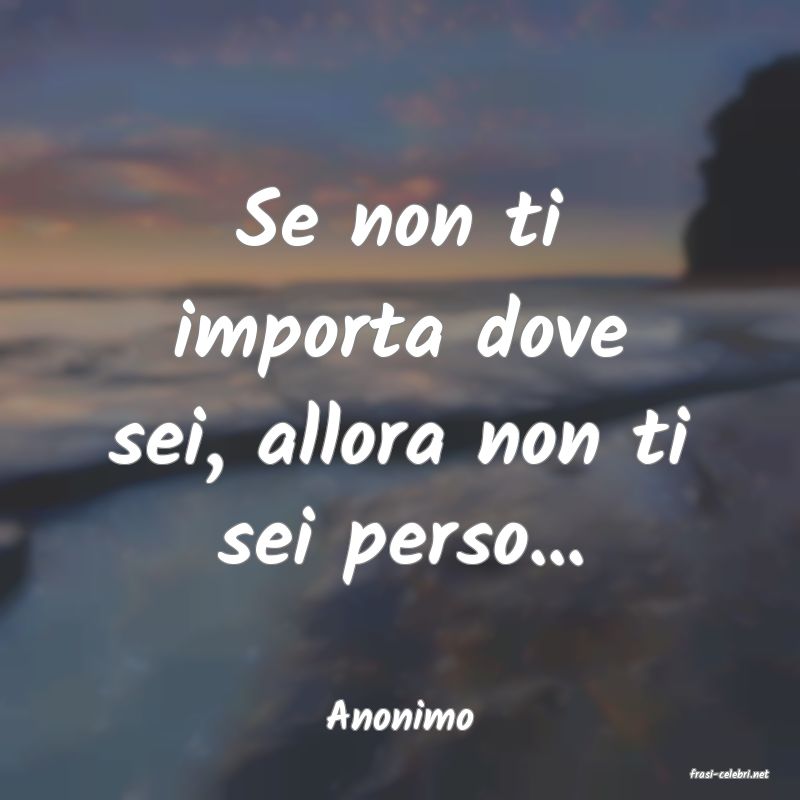 frasi di Anonimo