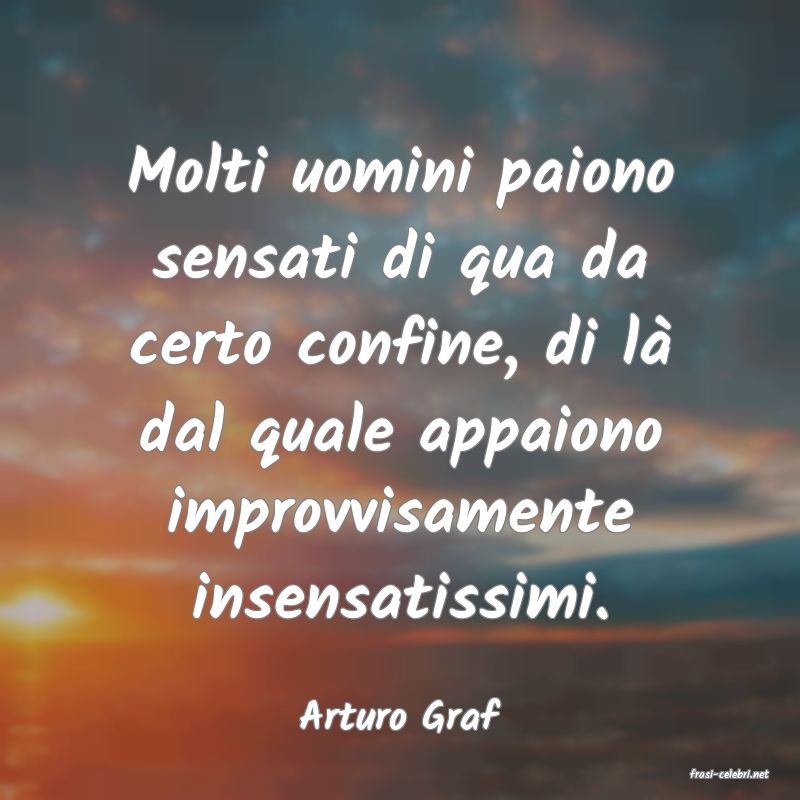 frasi di Arturo Graf