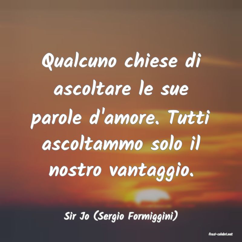 frasi di Sir Jo (Sergio Formiggini)
