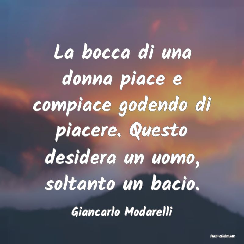 frasi di  Giancarlo Modarelli
