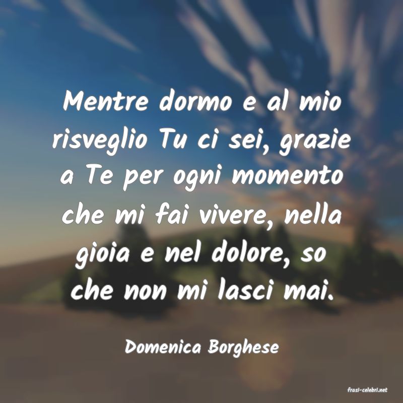 frasi di  Domenica Borghese
