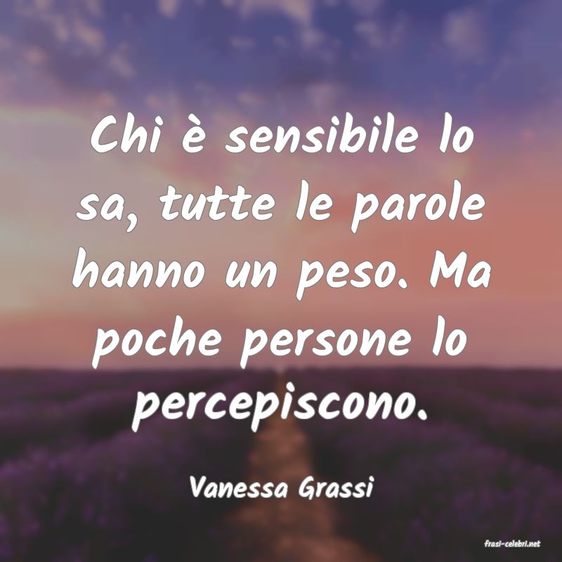 frasi di  Vanessa Grassi
