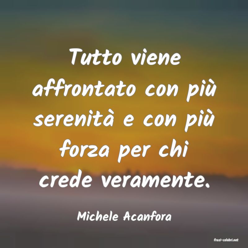 frasi di  Michele Acanfora
