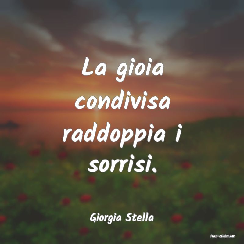 frasi di Giorgia Stella