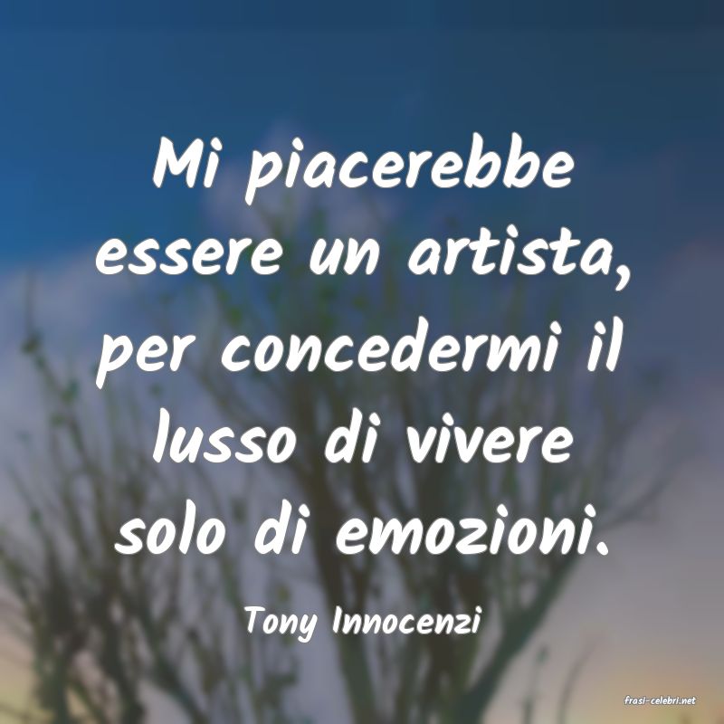 frasi di  Tony Innocenzi
