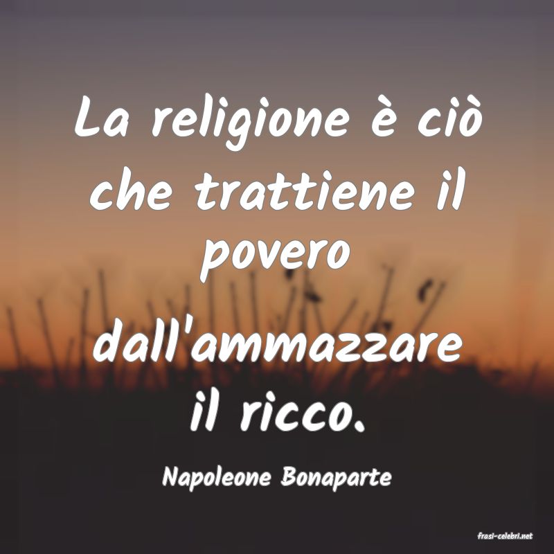 frasi di  Napoleone Bonaparte
