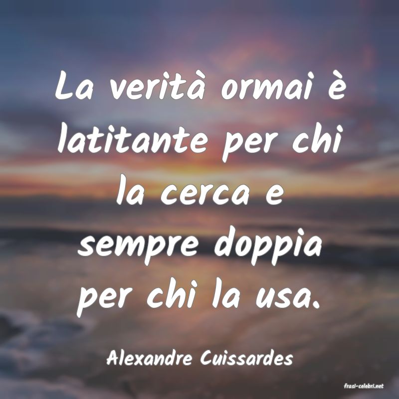 frasi di Alexandre Cuissardes