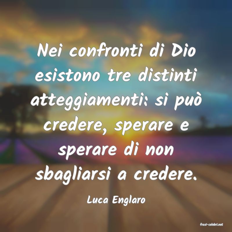 frasi di  Luca Englaro
