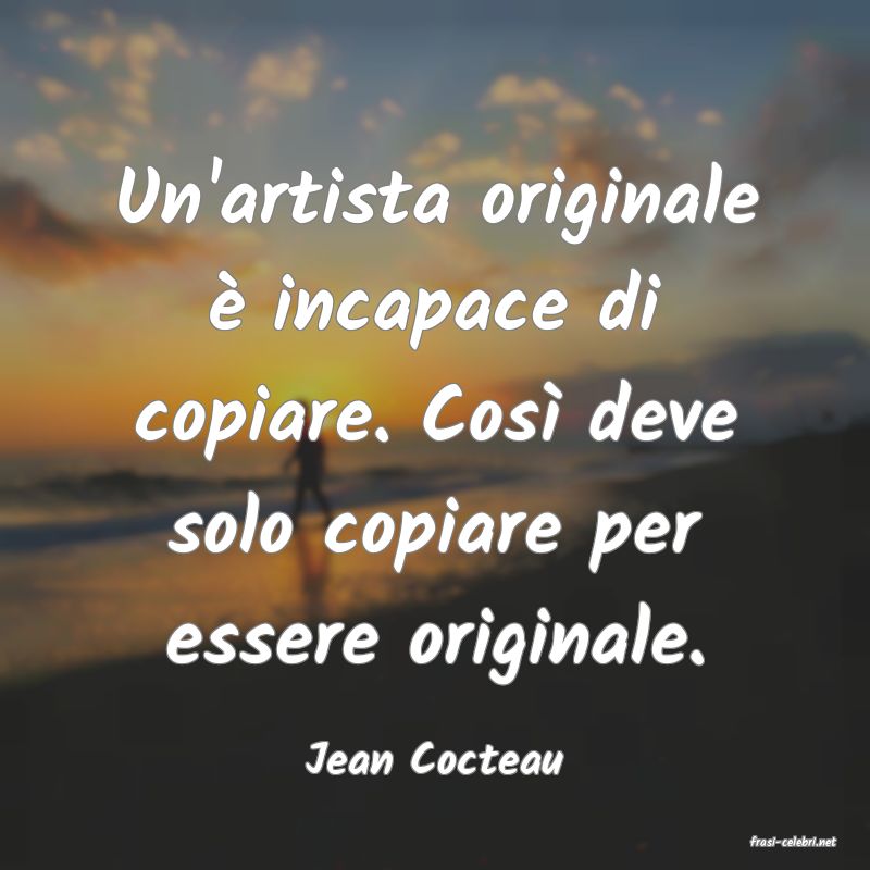 frasi di  Jean Cocteau
