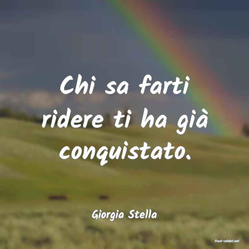 frasi di  Giorgia Stella
