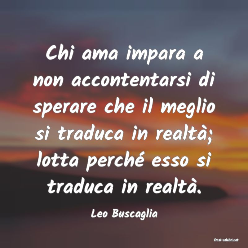 frasi di  Leo Buscaglia
