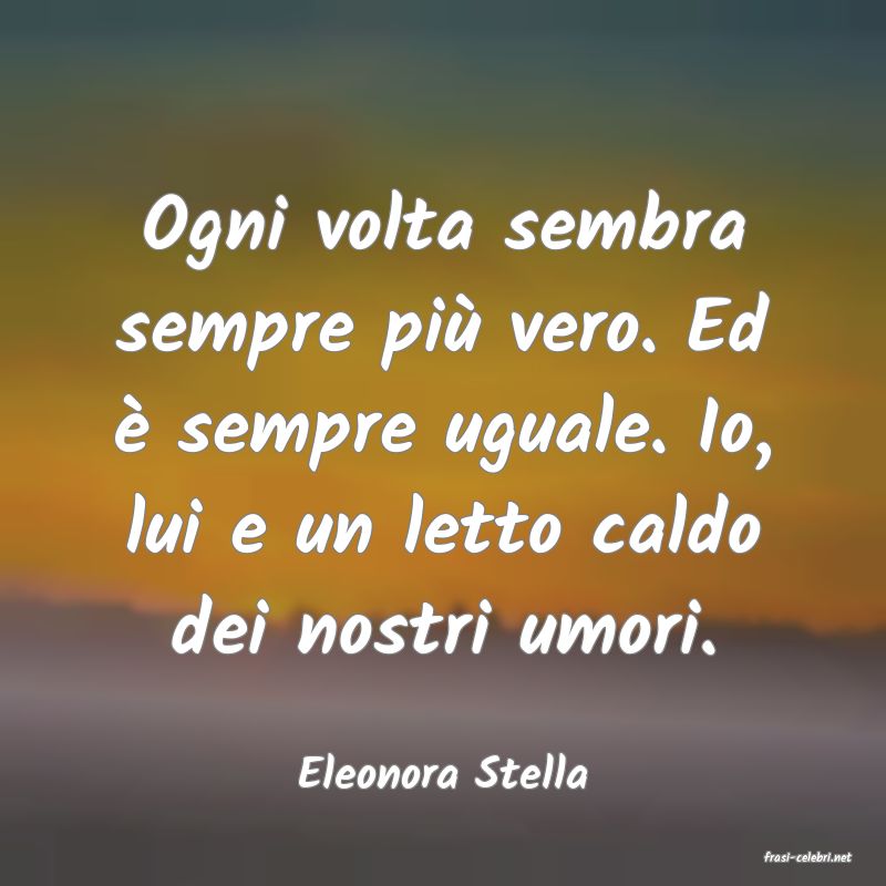 frasi di  Eleonora Stella
