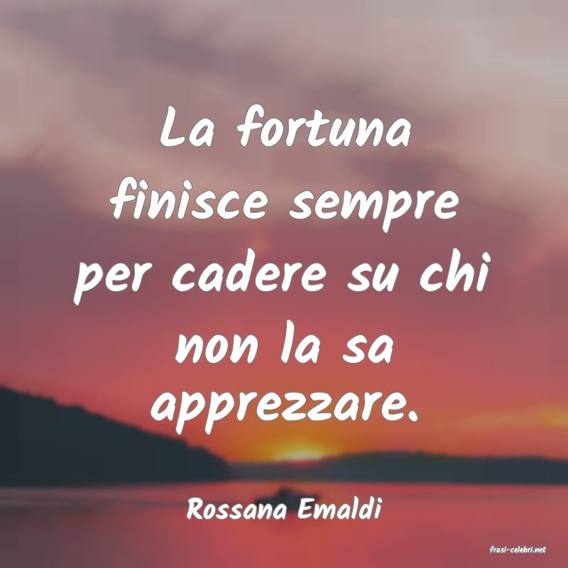 frasi di Rossana Emaldi