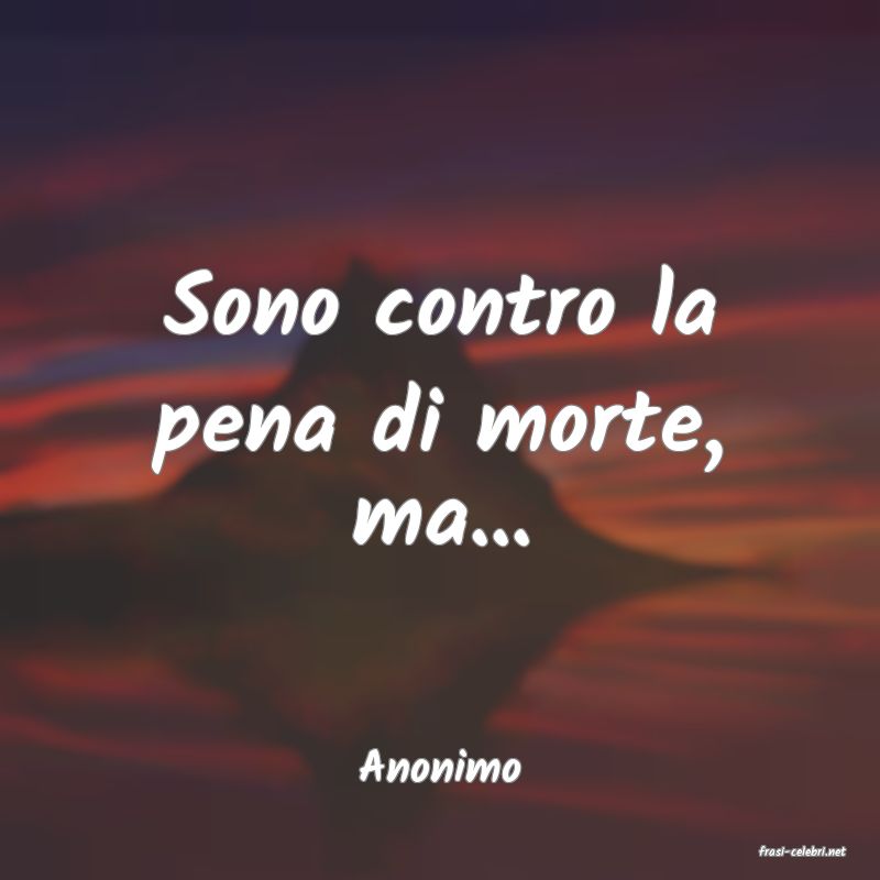 frasi di  Anonimo
