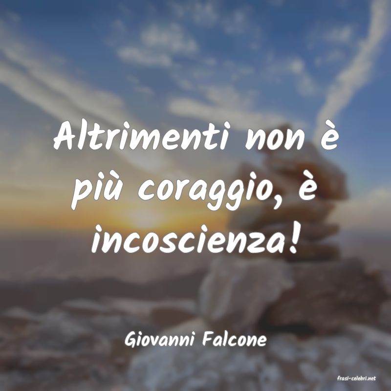 frasi di  Giovanni Falcone
