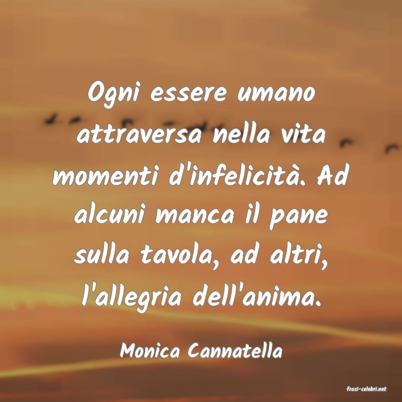 frasi di  Monica Cannatella
