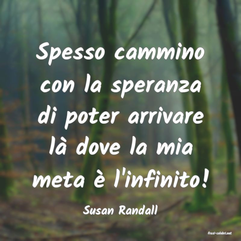 frasi di  Susan Randall
