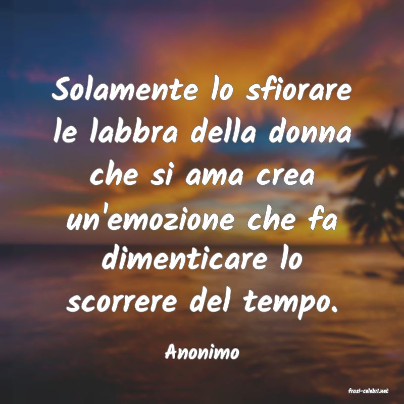 frasi di  Anonimo

