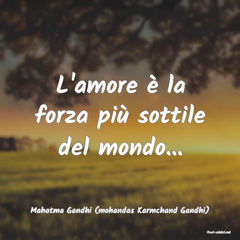 frasi di Mahatma Gandhi (mohandas Karmchand Gandhi)