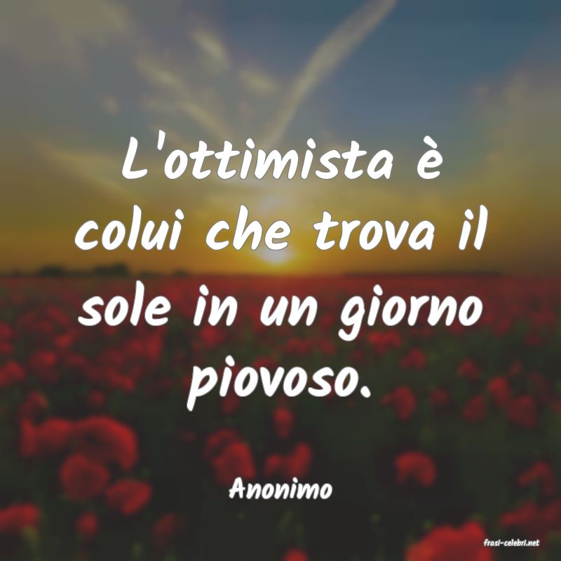 frasi di  Anonimo
