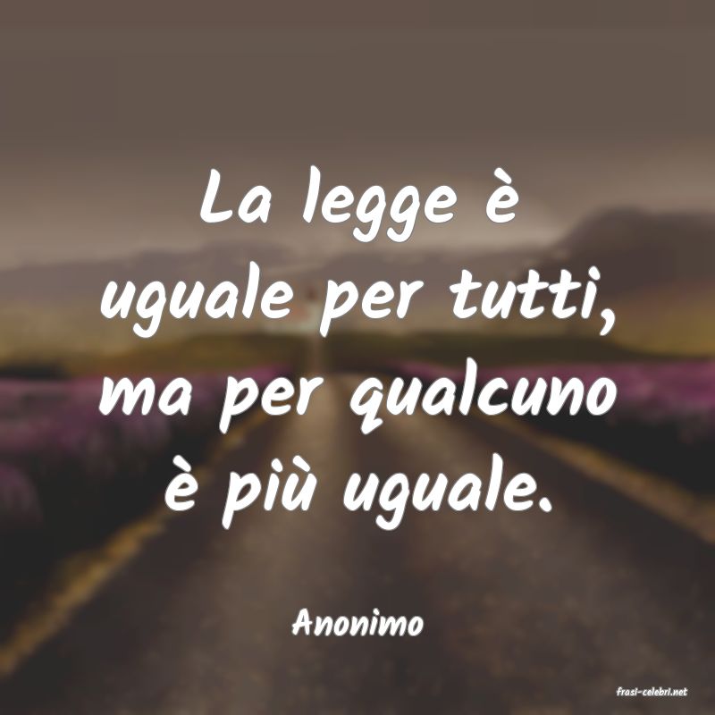 frasi di  Anonimo
