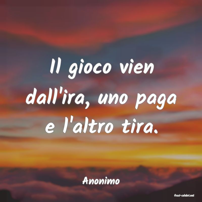 frasi di Anonimo