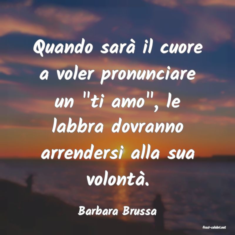 frasi di Barbara Brussa