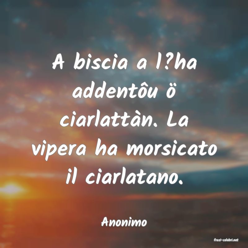 frasi di Anonimo