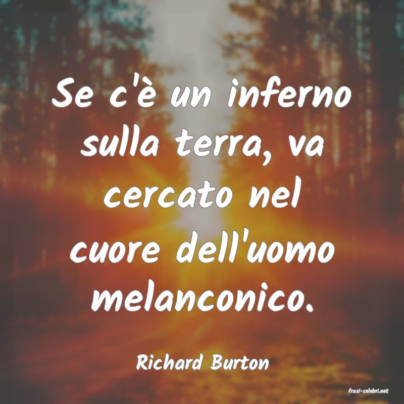frasi di Richard Burton