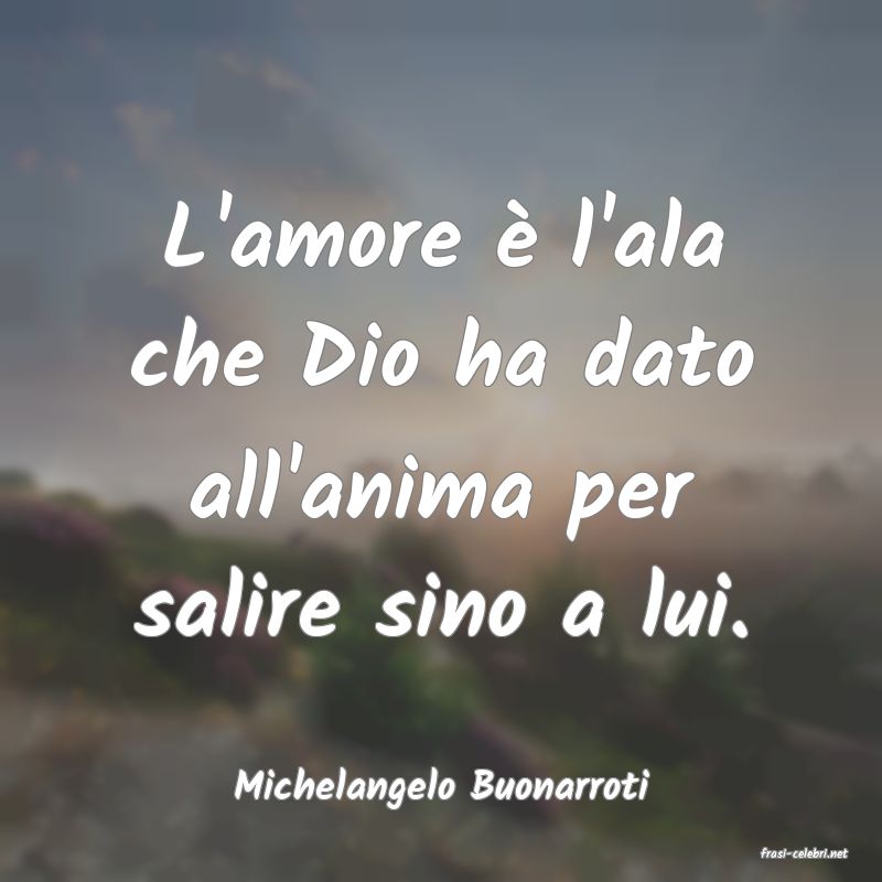 frasi di Michelangelo Buonarroti