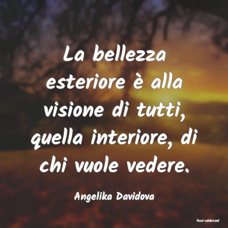 frasi di  Angelika Davidova
