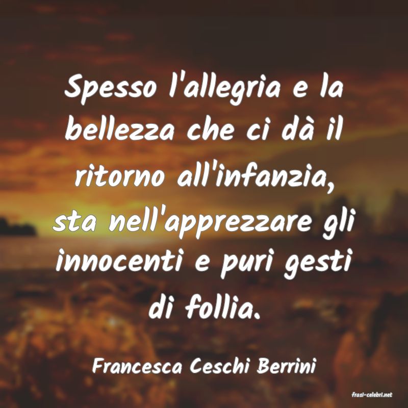 frasi di Francesca Ceschi Berrini