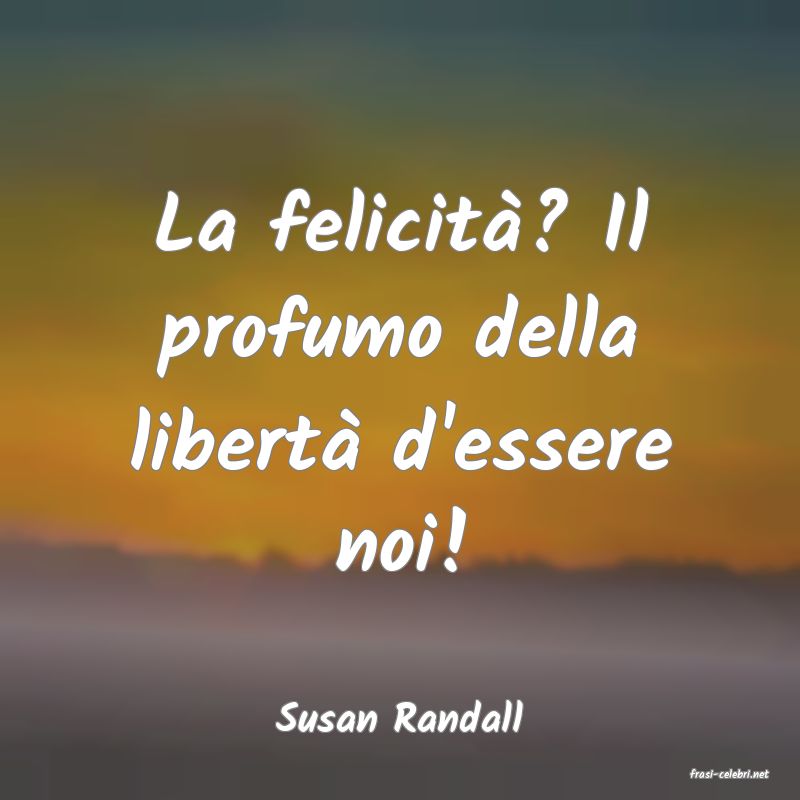 frasi di Susan Randall