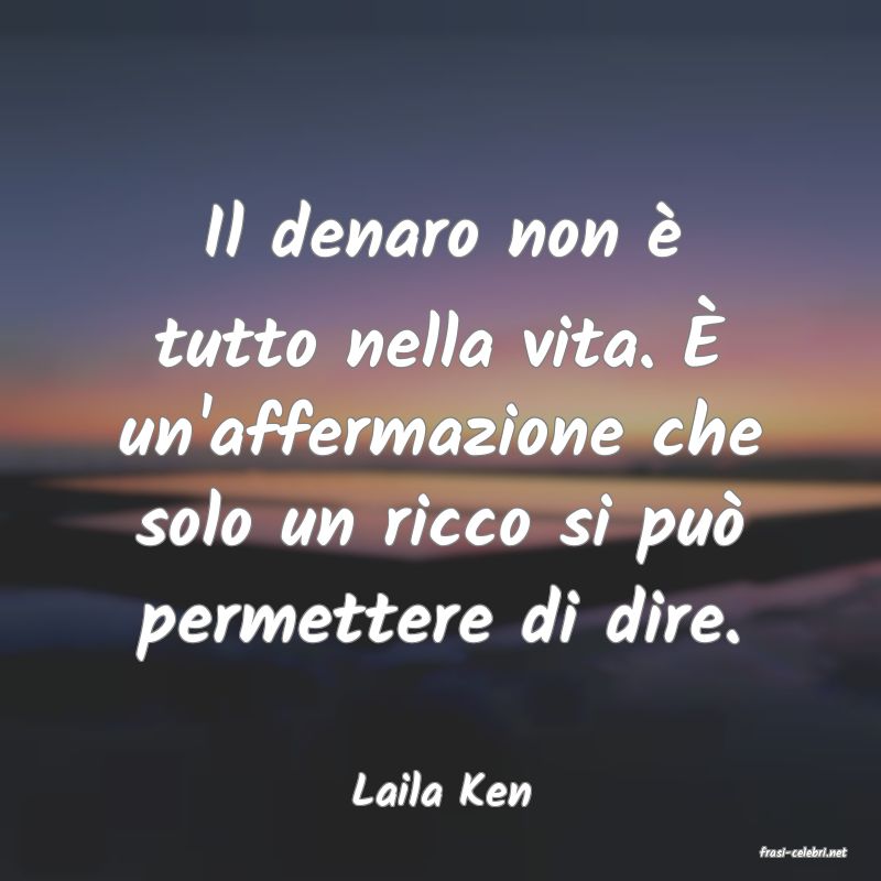 frasi di Laila Ken