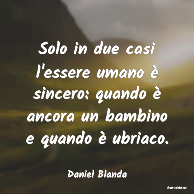 frasi di Daniel Blanda