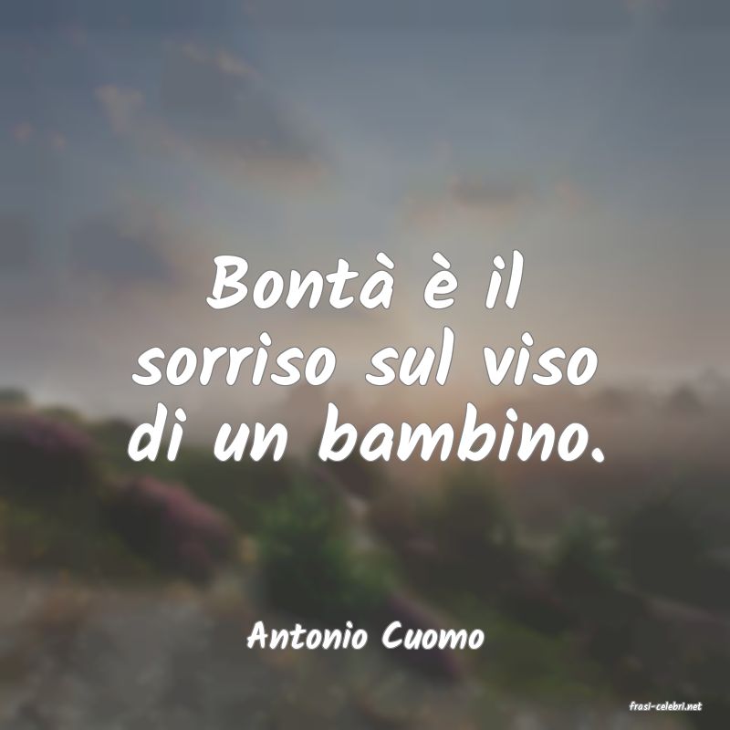 frasi di  Antonio Cuomo
