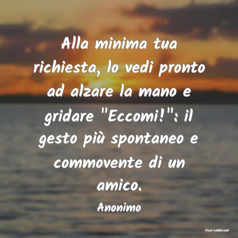 frasi di  Anonimo
